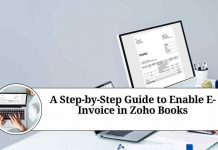 A Step-by-Step Guide to Enable E-Invoice in Zoho Books