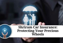 Shriram Car Insurance: Protecting Your Precious Wheels