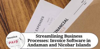 Streamlining Business Processes: Invoice Software in Andaman and Nicobar Islands