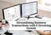 Streamlining Business Transactions with E-Invoicing System