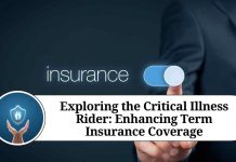 Exploring the Critical Illness Rider: Enhancing Term Insurance Coverage