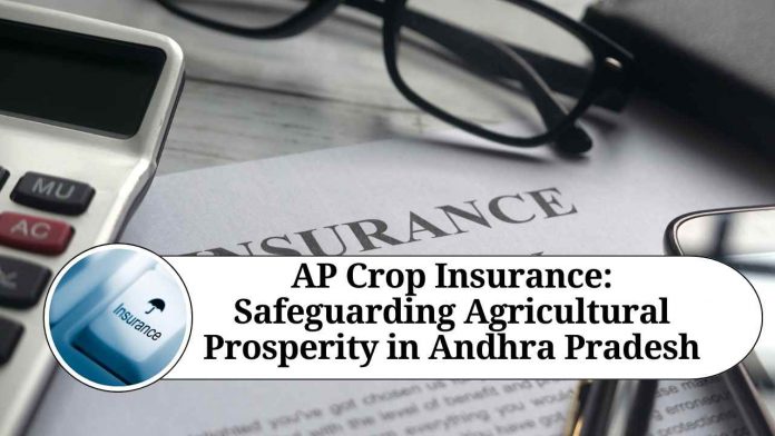 AP Crop Insurance: Safeguarding Agricultural Prosperity in Andhra Pradesh