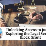 Unlocking Access to Justice: Exploring the Legal Services Block Grant