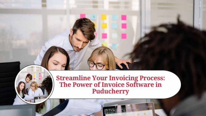 Invoice Software in Puducherry