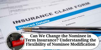 Can We Change the Nominee in Term Insurance? Understanding the Flexibility of Nominee Modification