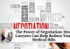 The Power of Negotiation: How Lawyers Can Help Reduce Your Medical Bills