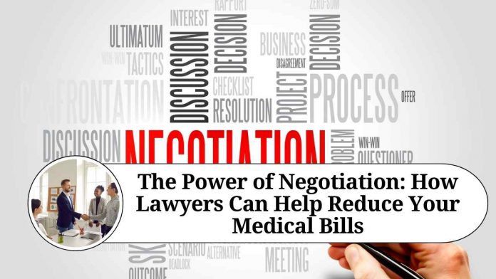 The Power of Negotiation: How Lawyers Can Help Reduce Your Medical Bills