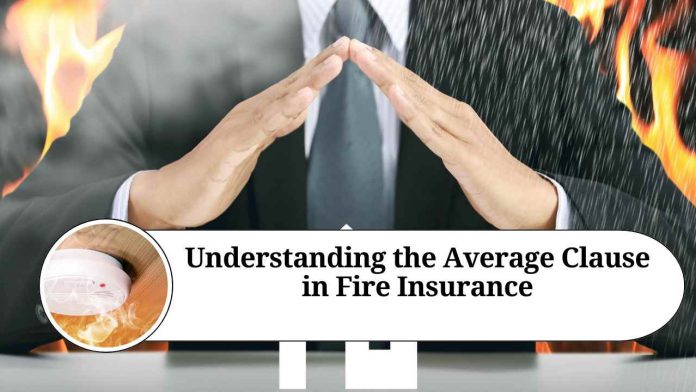 Understanding the Average Clause in Fire Insurance