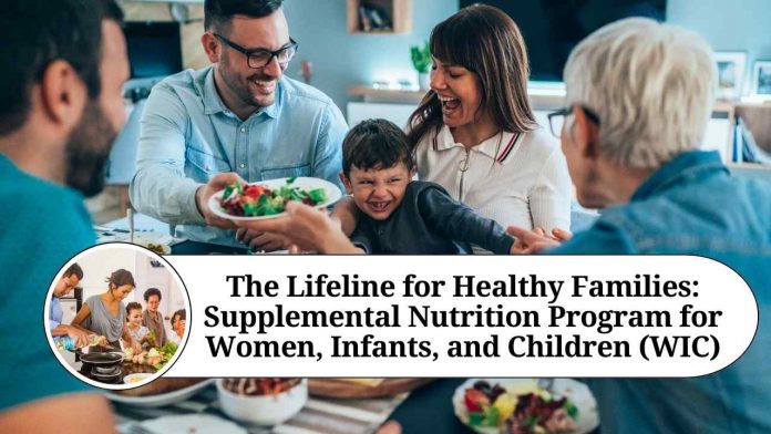 The Lifeline for Healthy Families: Supplemental Nutrition Program for Women, Infants, and Children (WIC)