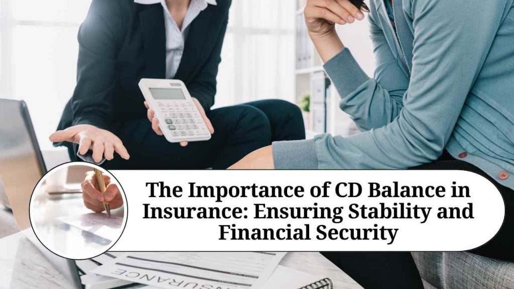 The Importance of CD Balance in Insurance: Ensuring Stability and ...