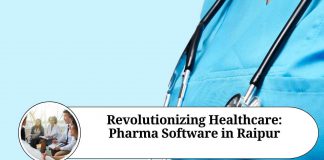 Revolutionizing Healthcare: Pharma Software in Raipur