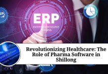 Revolutionizing Healthcare: The Role of Pharma Software in Shillong