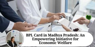 BPL Card in Madhya Pradesh: An Empowering Initiative for Economic Welfare