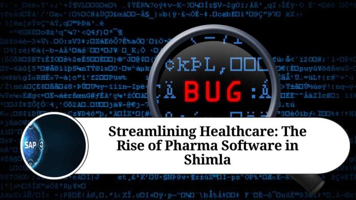 Streamlining Healthcare: The Rise of Pharma Software in Shimla