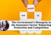 The Government's Monopoly in the Insurance Sector: Balancing Protection and Competition