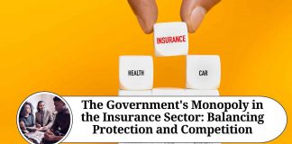 The Government's Monopoly in the Insurance Sector: Balancing Protection and Competition