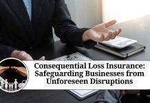 Consequential Loss Insurance: Safeguarding Businesses from Unforeseen Disruptions