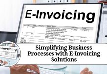 Simplifying Business Processes with E-Invoicing Solutions