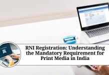 RNI Registration: Understanding the Mandatory Requirement for Print Media in India