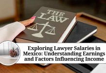 Exploring Lawyer Salaries in Mexico: Understanding Earnings and Factors Influencing Income