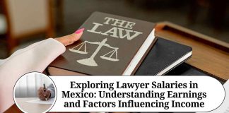 Exploring Lawyer Salaries in Mexico: Understanding Earnings and Factors Influencing Income