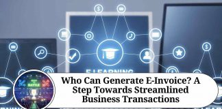 Who Can Generate E-Invoice? A Step Towards Streamlined Business Transactions