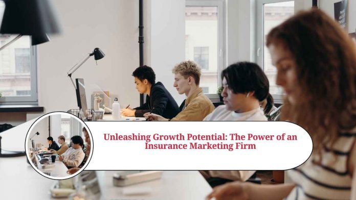 insurance marketing firm benefits