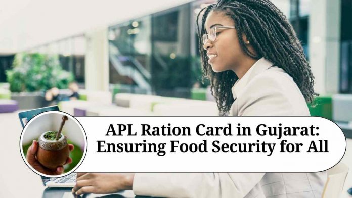 APL Ration Card in Gujarat: Ensuring Food Security for All