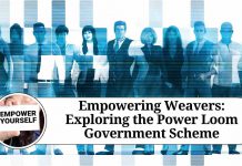 Empowering Weavers: Exploring the Power Loom Government Scheme