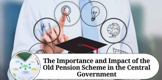 The Importance and Impact of the Old Pension Scheme in the Central Government