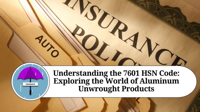 Understanding the 7601 HSN Code: Exploring the World of Aluminum Unwrought Products