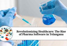 Revolutionizing Healthcare: The Rise of Pharma Software in Telangana