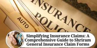 Simplifying Insurance Claims: A Comprehensive Guide to Shriram General Insurance Claim Forms