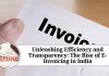 Unleashing Efficiency and Transparency: The Rise of E-Invoicing in India
