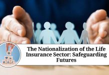 The Nationalization of the Life Insurance Sector: Safeguarding Futures