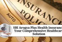 SBI Arogya Plus Health Insurance: Your Comprehensive Healthcare Solution