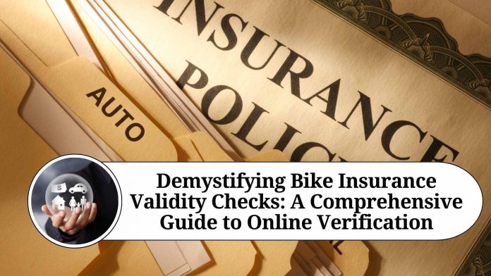 Demystifying Bike Insurance Validity Checks: A Comprehensive Guide to Online Verification