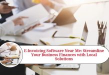 E-Invoicing Software Near Me: Streamline Your Business Finances with Local Solutions