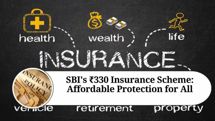 SBI's ₹330 Insurance Scheme: Affordable Protection for All