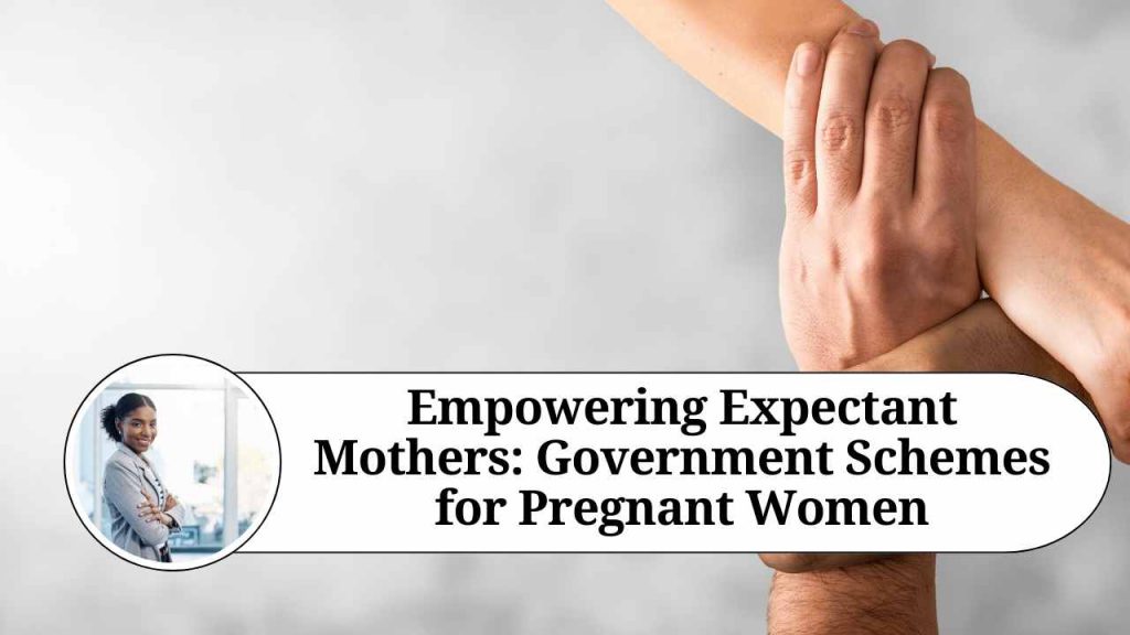 List Of Government Schemes For Pregnant Ladies In India