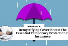 Demystifying Cover Notes: The Essential Temporary Protection in Insurance