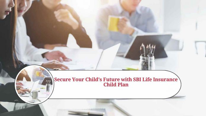 sbi life insurance child plan