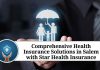 Comprehensive Health Insurance Solutions in Salem with Star Health Insurance
