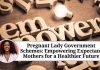 Pregnant Lady Government Schemes: Empowering Expectant Mothers for a Healthier Future