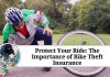 Protect Your Ride: The Importance of Bike Theft Insurance