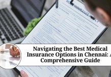 Navigating the Best Medical Insurance Options in Chennai: A Comprehensive Guide