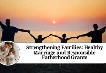 Strengthening Families: Healthy Marriage and Responsible Fatherhood Grants