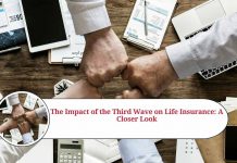 The Impact of the Third Wave on Life Insurance: A Closer Look