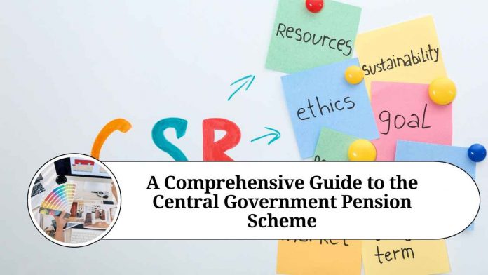 A Comprehensive Guide to the Central Government Pension Scheme