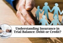 Understanding Insurance in Trial Balance: Debit or Credit?